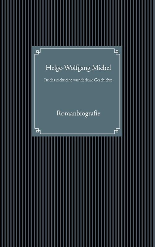 Ist das nicht eine wunderbare Geschichte