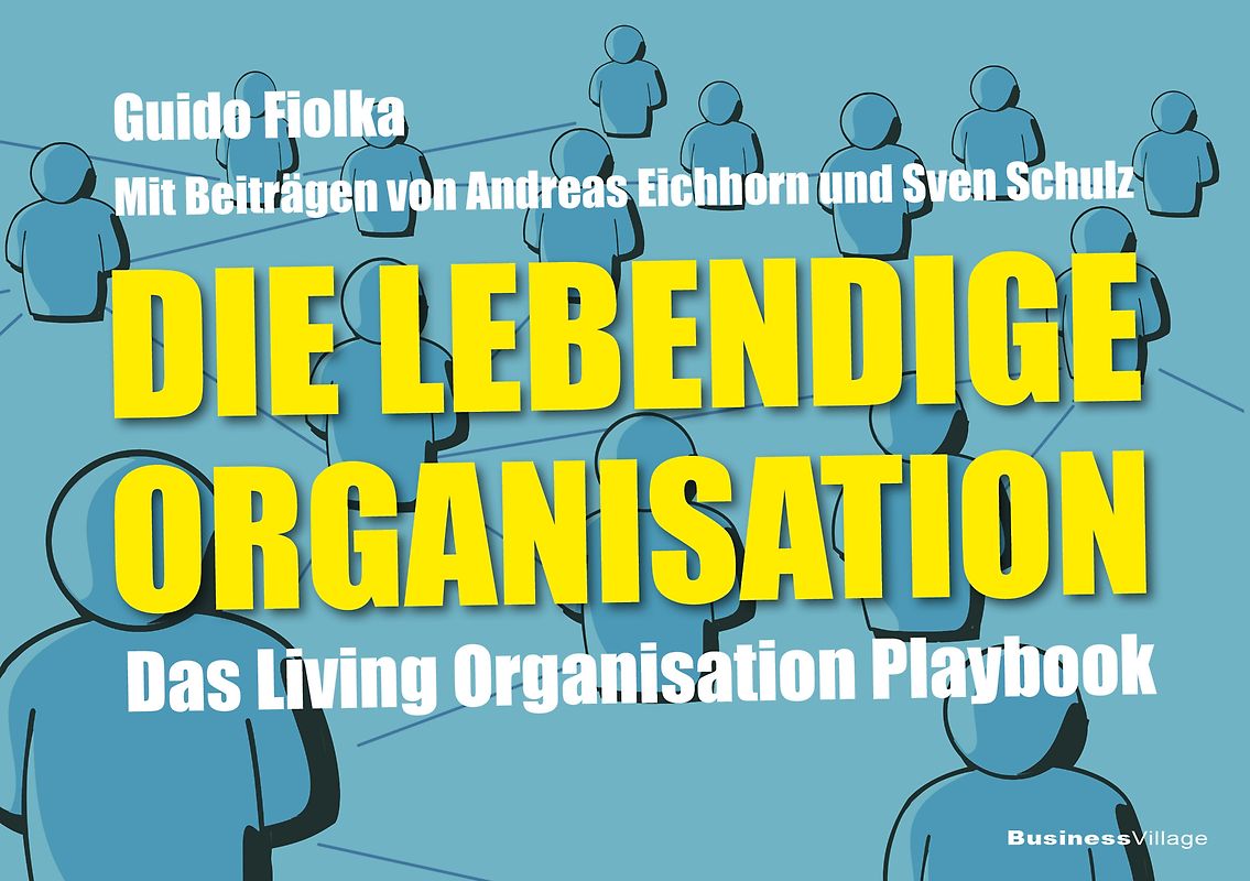 Die lebendige Organisation