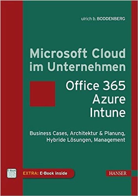 Microsoft Cloud im Unternehmen: Office 365, Azure, Power BI, Intune