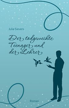 Der todgeweihte Teenager und der Lehrer