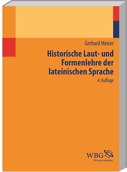 Historische Laut- und Formenlehre der lateinischen Sprache