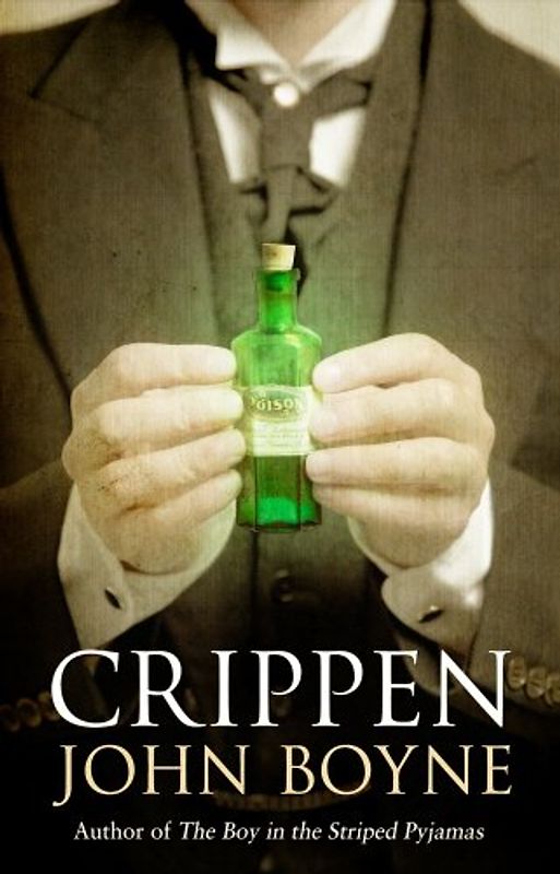 Crippen: A Novel of Murder - John Boyne