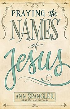 Praying the Names of Jesus
