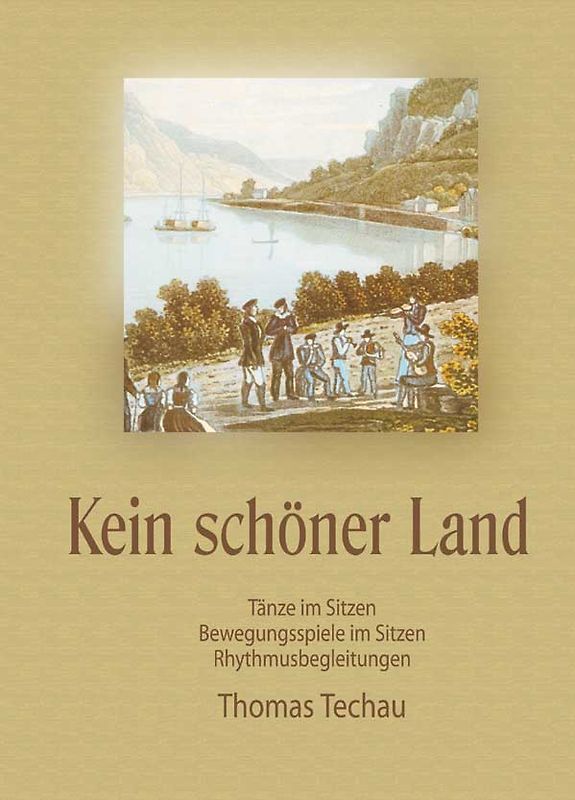 Kein schöner Land / Tanzheft. Das Tanzheft beschreibt zu 10 Stücken der CD Tänze im Sitzen (normale und besonders einfacher Version), Bewegungsspiele im Sitzen und Anregungen für rhythmische Spiele