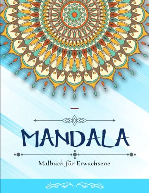 Mandala Malbuch für Erwachsene - Geburtstage: Anti-Stress Ausmalbücher. Malbücher mit Mandalas | Fantastische Anti-Stress-Designs