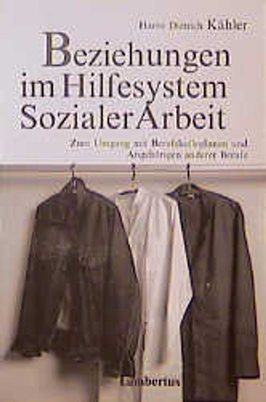 Beziehungen im Hilfesystem Sozialer Arbeit