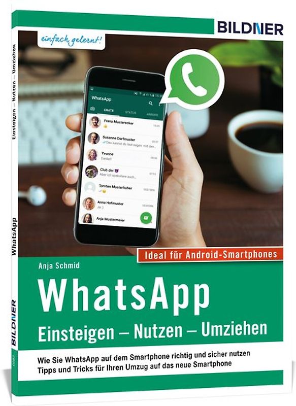WhatsApp - Einsteigen, Nutzen, Umziehen - leicht gemacht