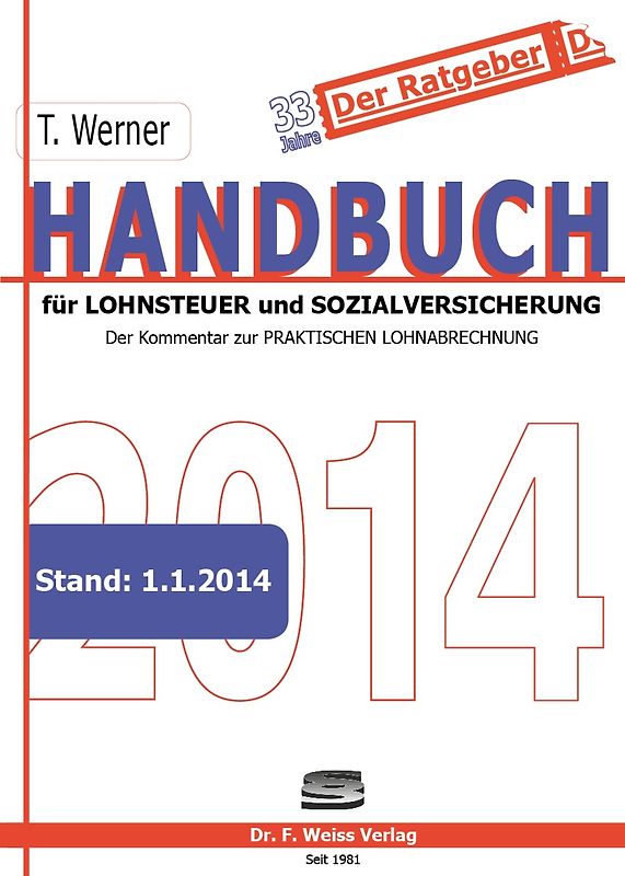 Handbuch für Lohnsteuer und Sozialversicherung 2014. Der Kommentar zur Praktischen Lohnabrechnung