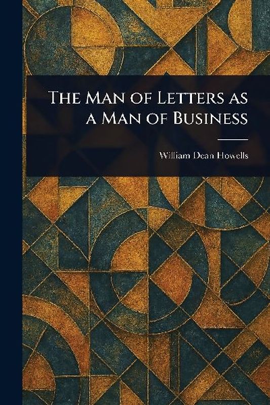 The Man of Letters as a Man of Business