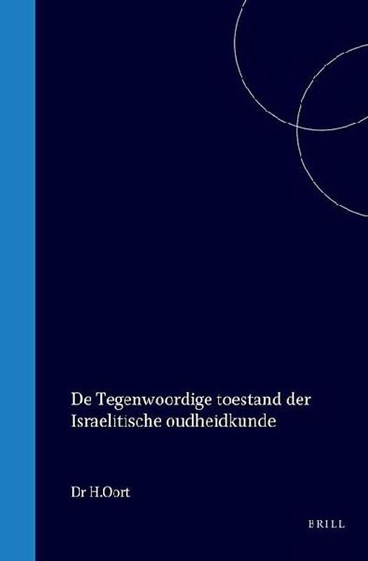de Tegenwoordige Toestand Der Israelitische Oudheidkunde