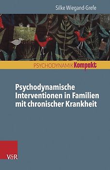 Psychodynamische Interventionen in Familien mit chronischer Krankheit