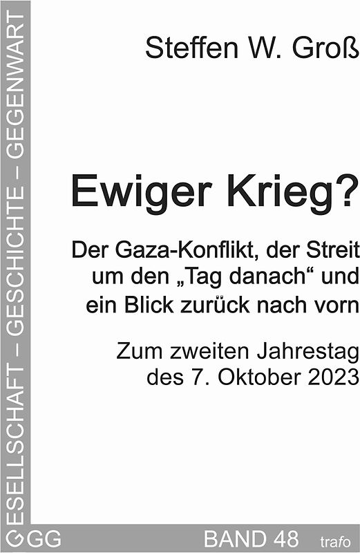 Ewiger Krieg? Der Gaza-Konflikt, der Streit um den „Tag danach“ und ein Blick zurück nach vorn.