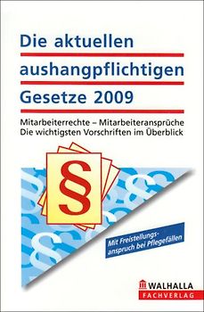 Die aktuellen aushangpflichtigen Gesetze 2009