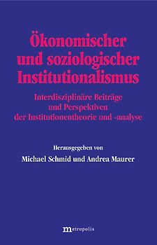 Ökonomischer und soziologischer Institutionalismus