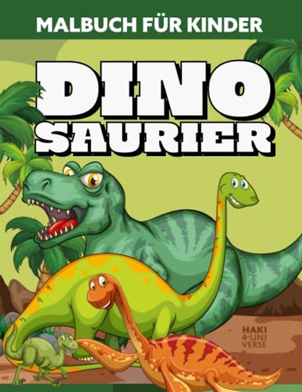 Malbuch für Kinder Dinosaurier - Spaß und Bildung (Großes Format, Geschenke für Kinder von 4 bis 8 Jahren)
