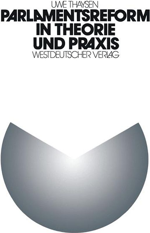 Parlamentsreform in Theorie und Praxis