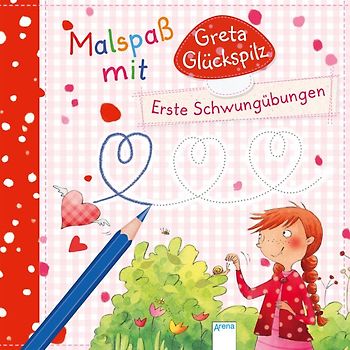 Erste Schwungübungen. Malspaß mit Greta Glückspilz