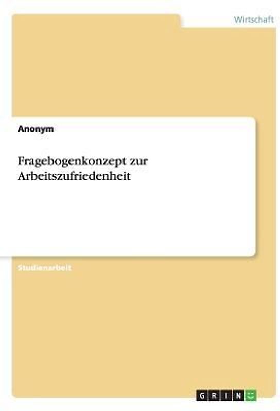 Fragebogenkonzept zur Arbeitszufriedenheit