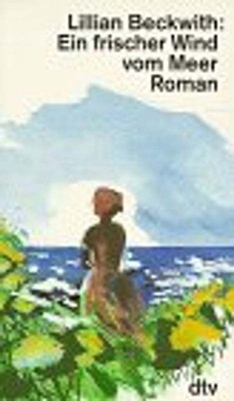 Ein frischer Wind vom Meer. Roman