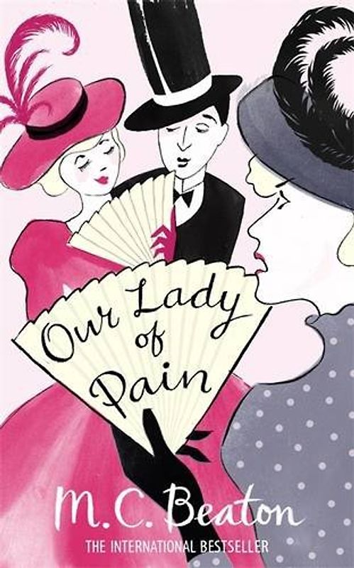 Our Lady of Pain (Edwardian Murder Mystery Series) - Beaton, M C