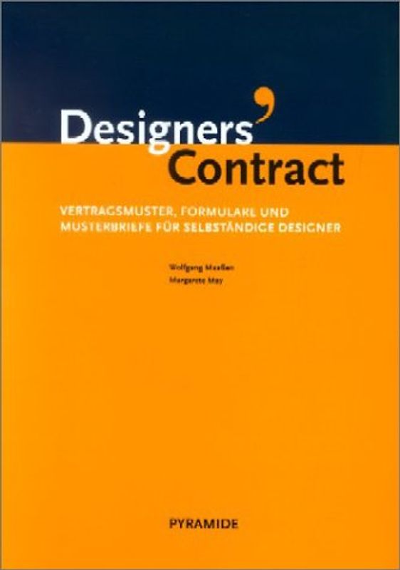 Designers' Contract. Vertragsmuster, Formulare und Musterbriefe für selbständige Designer