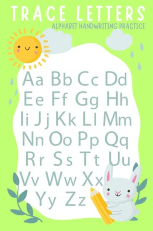 Trace Letters - Alphabet Handwriting Practice workbook for kid: Preschool writing Workbook, trace numbers, coloring, Kindergarten and Kids Ages 3-5, Green workbook, (Preschool & Kindergarten)