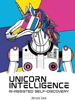 Unicorn Intelligence: AI-Assisted Self-Discovery