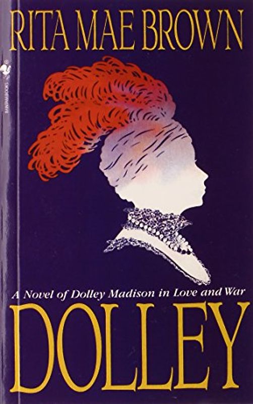 Dolley - Rita Mae Brown
