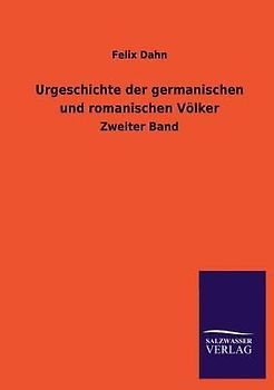 Urgeschichte der germanischen und romanischen Völker