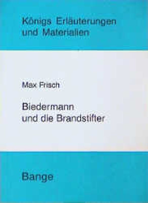 Biedermann und die Brandstifter