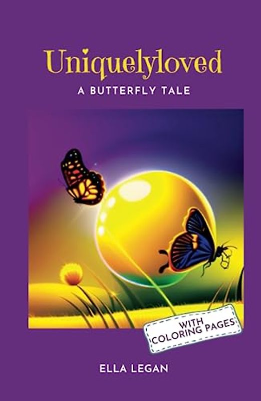 Uniquelyloved: A Butterfly Tale
