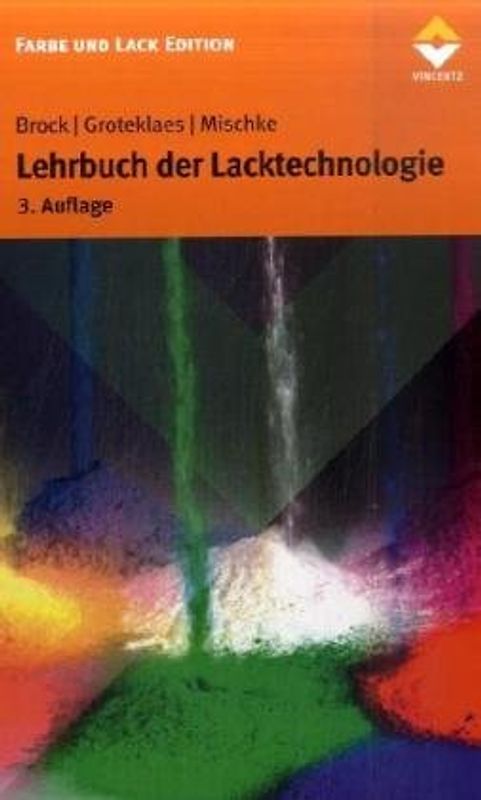 Lehrbuch der Lacktechnologie