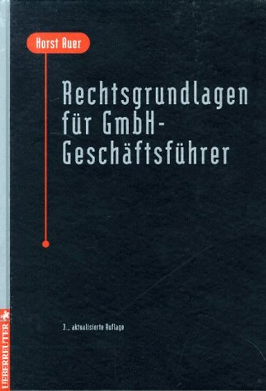 Rechtsgrundlagen für GmbH-Geschäftsführer