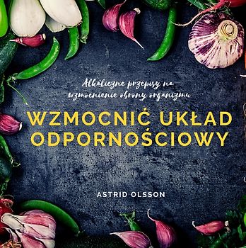 Wzmocnić układ odpornościowy