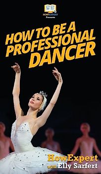 How To Be a Professional Dancer