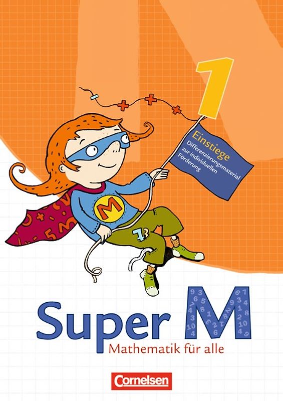 Super M - Ausgabe Westliche Bundesländer (außer Bayern) - 2008 / 1. Schuljahr - Einstiege. Arbeitsblätter zur Differenzierung