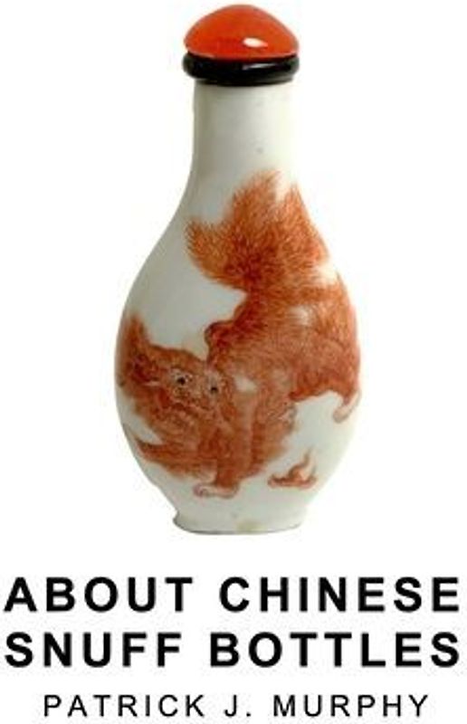 About Chinese Snuff Bottles