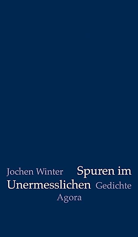 Spuren im Unermesslichen