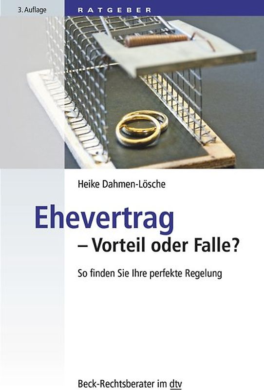 Ehevertrag - Vorteil oder Falle?