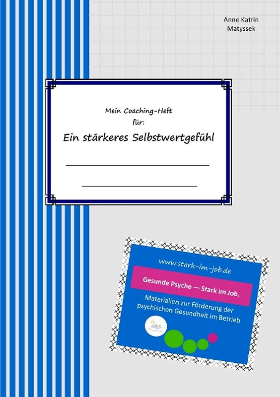 Mein Coaching-Heft für ein stärkeres Selbstwertgefühl