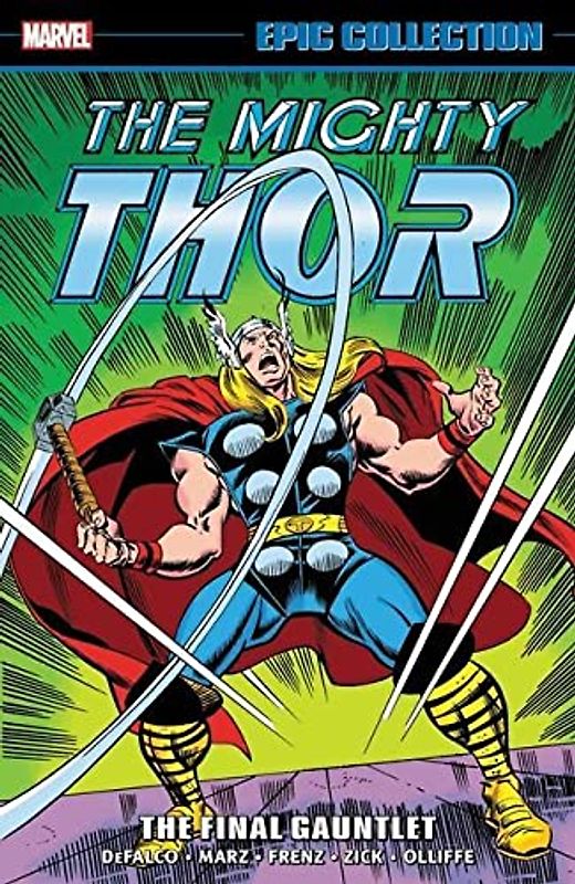 Thor Epic Collection: The Final Gauntlet (Mighty Thor Epic Collection)