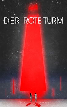 Romanzyklus Roter Turm - Blaues Tor