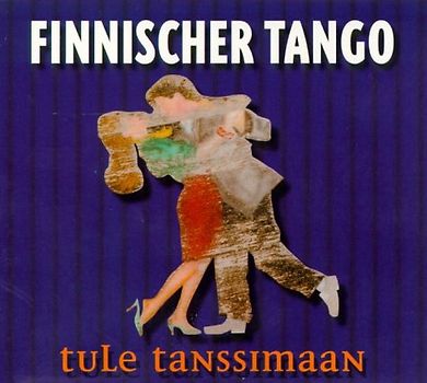 Finnischer Tango. Tule tanssimaan