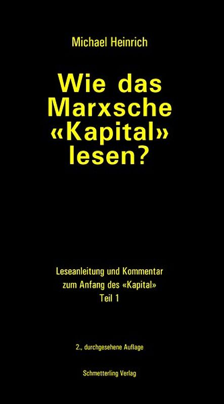 Wie das Marxsche Kapital lesen? 3. Auflage