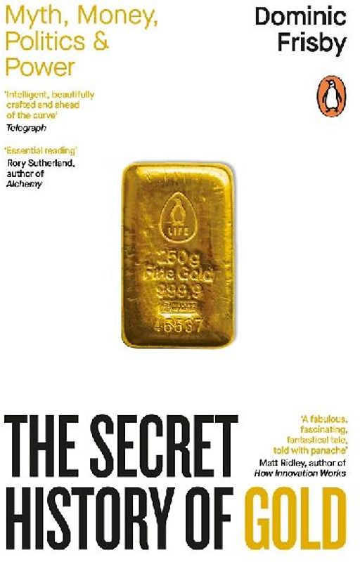 The Secret History of Gold