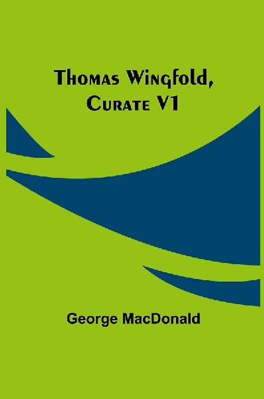 Thomas Wingfold, Curate V1