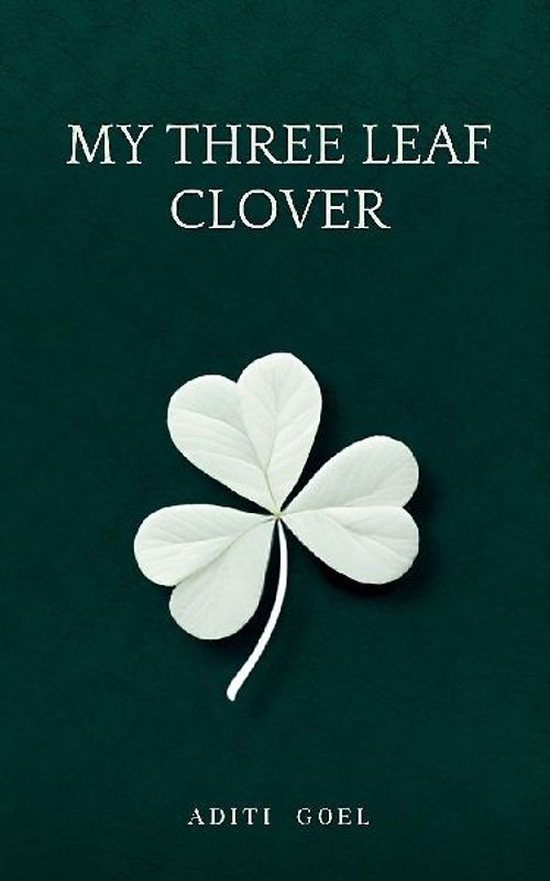 MY THREE LEAF CLOVER