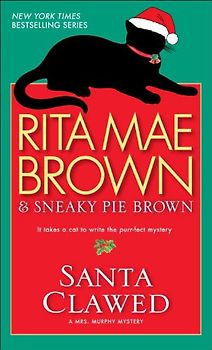 Santa Clawed: A Novel (Mrs. Murphy Mysteries) - Rita Mae Brown