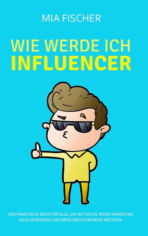 Wie werde ich Influencer?