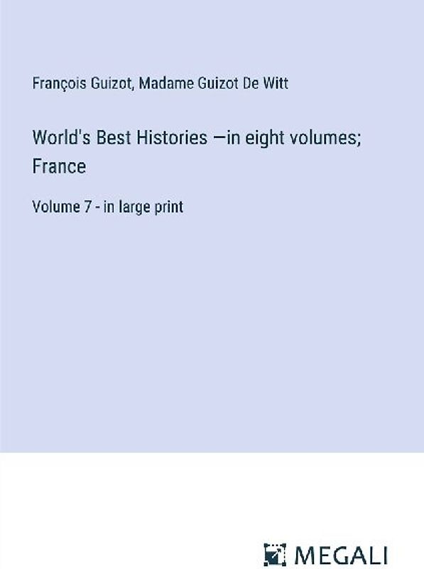 World's Best Histories -in eight volumes; France